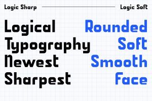 Logic geometric display Sharp and Soft typefaces showing the difference